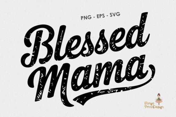 Blessed Mama Handwritten Print PNG SVG