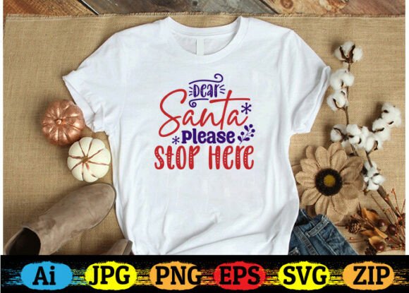 Dear Santa, Please Stop Here Graphics Freebies