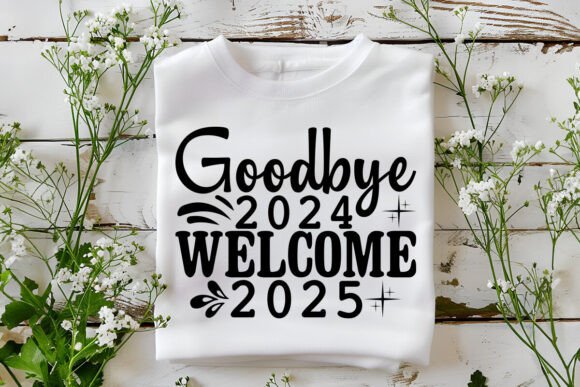 Goodbye 2024 Welcome 2025 Svg Graphics Freebies