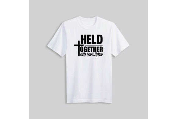 Held Together by Prayer Graphics Freebies