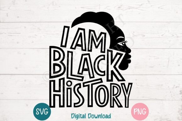 I Am Black History Bold Typography Graphics