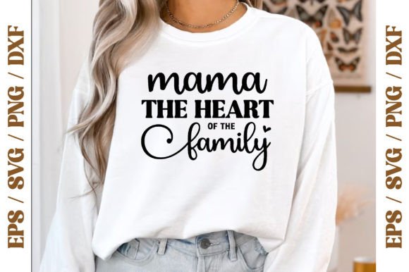 Mama the Heart of the Family, Mothers Graphics Freebies