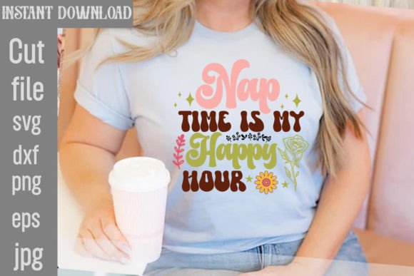 Nap Time is My Happy Hour Retro Design