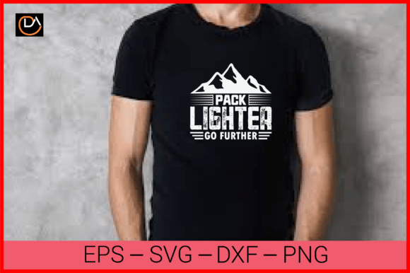 Pack Lighter Go Further Adventure Design Graphics
