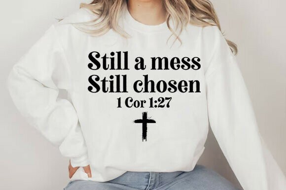 Still a Mess Still Chosen PNG