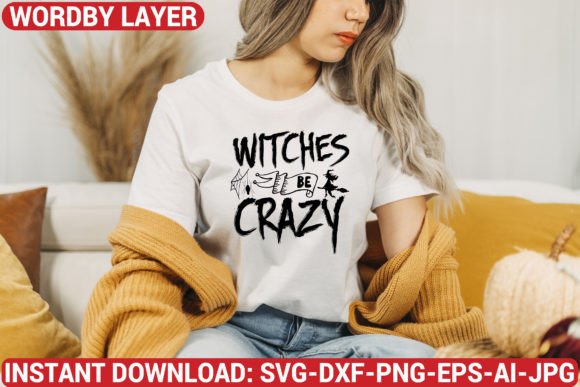 Witches Be Crazy Svg Design: Graphics & Freebies for Crafters