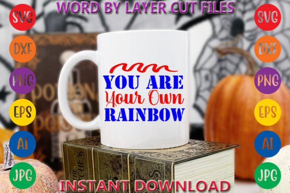 You Are Your Own Rainbow 2 Graphics Freebies